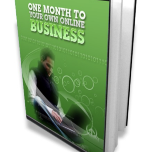 One Month to Your Own Online Business